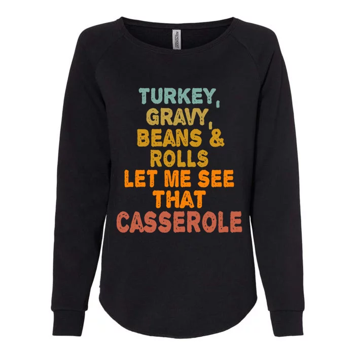 Turkey Gravy Beans And Rolls Let Me See That Casserole Retro Womens California Wash Sweatshirt