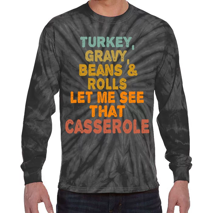 Turkey Gravy Beans And Rolls Let Me See That Casserole Retro Tie-Dye Long Sleeve Shirt