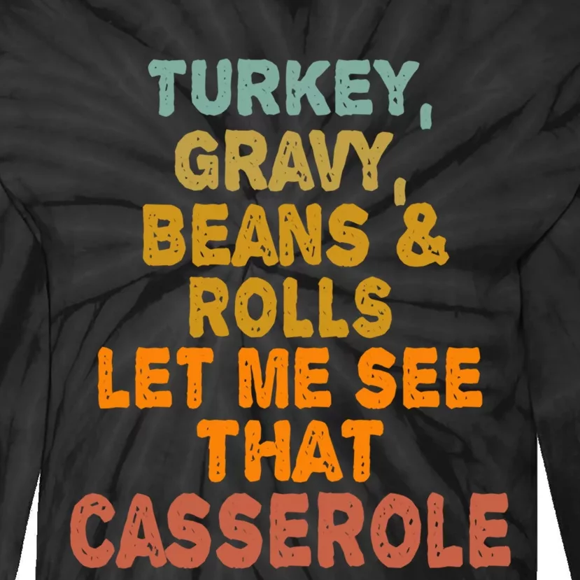 Turkey Gravy Beans And Rolls Let Me See That Casserole Retro Tie-Dye Long Sleeve Shirt