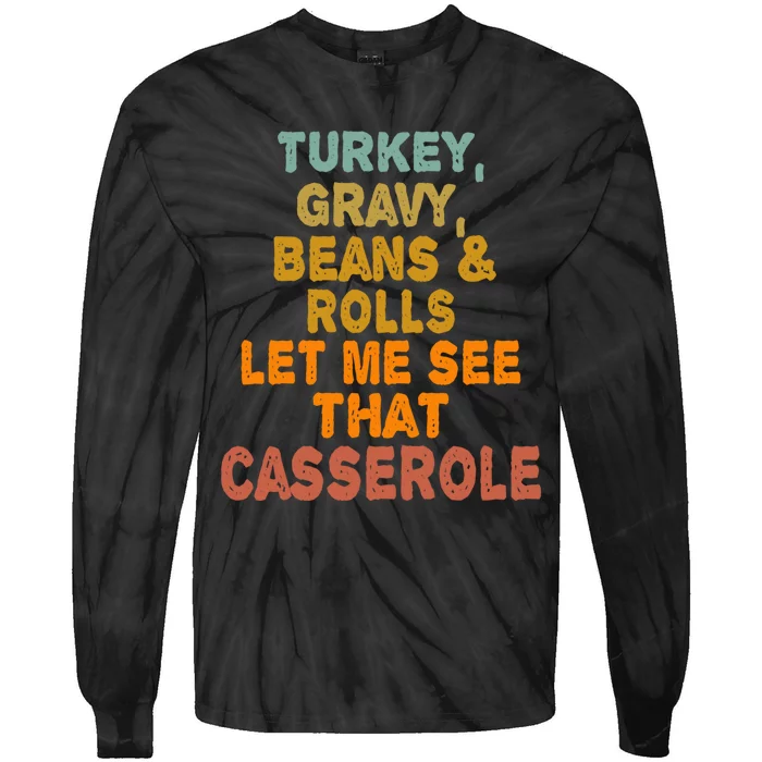 Turkey Gravy Beans And Rolls Let Me See That Casserole Retro Tie-Dye Long Sleeve Shirt