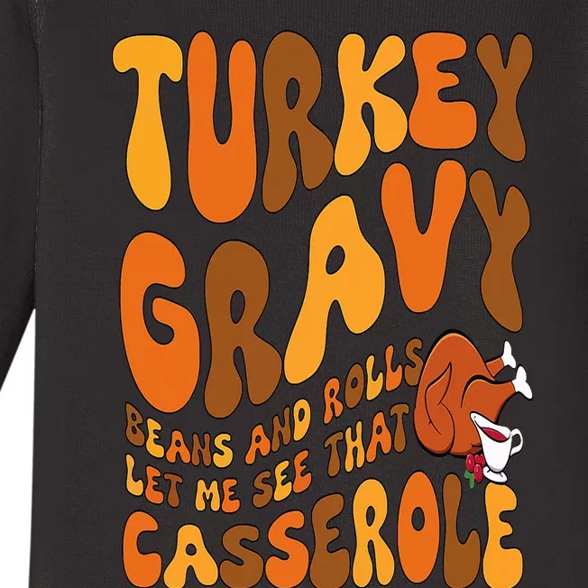 Turkey Gravy Beans And Rolls Casserole Funny Thanksgiving Baby Long Sleeve Bodysuit