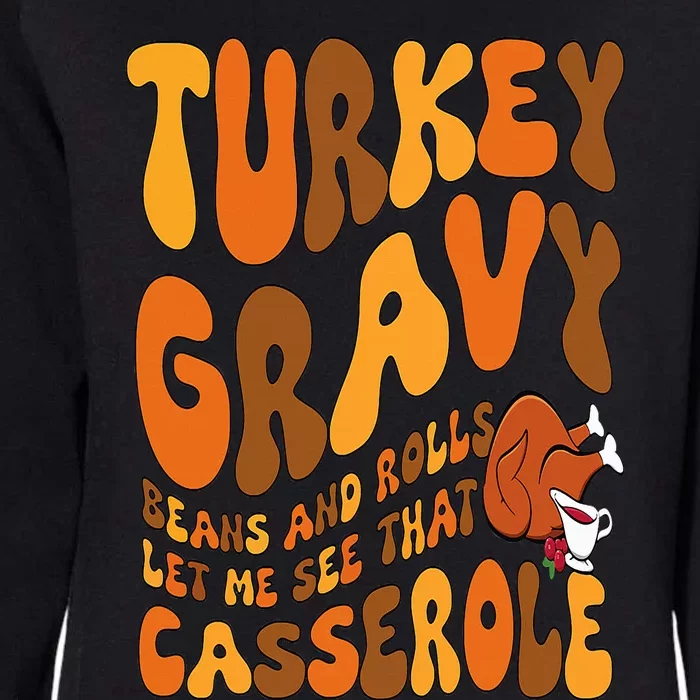 Turkey Gravy Beans And Rolls Casserole Funny Thanksgiving Womens California Wash Sweatshirt