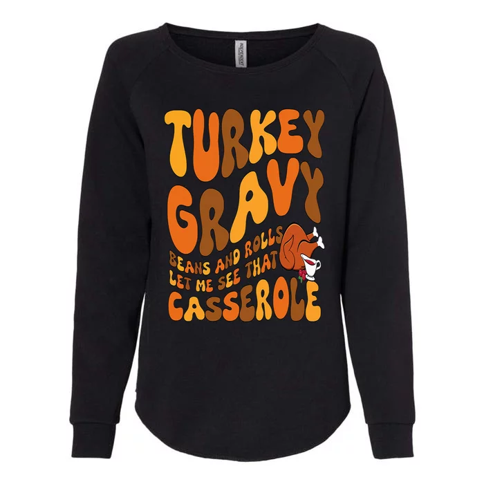 Turkey Gravy Beans And Rolls Casserole Funny Thanksgiving Womens California Wash Sweatshirt