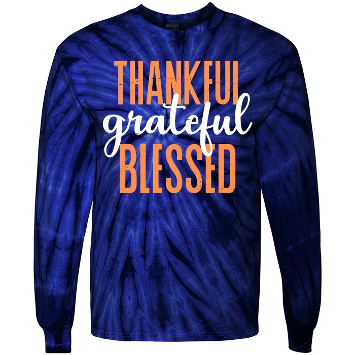 Thankful Grateful Blessed Vintage Thanksgiving Tie-Dye Long Sleeve Shirt