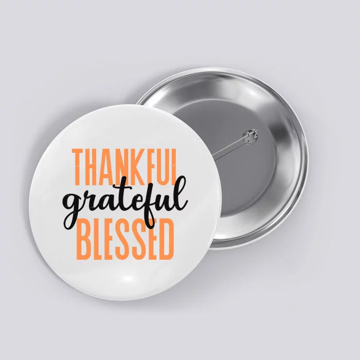 Thankful Grateful Blessed Vintage Thanksgiving Button