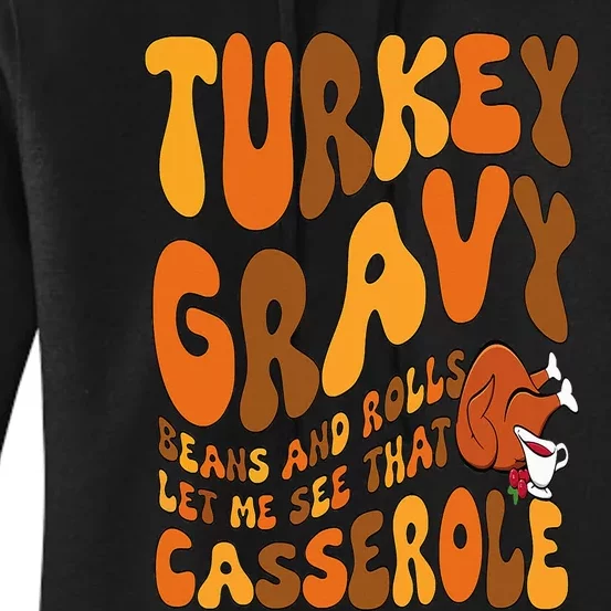 Turkey Gravy Beans And Rolls Casserole Funny Thanksgiving Women's Pullover Hoodie