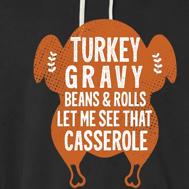 Turkey Gravy Beans And Rolls FunnyThanksgiving Garment-Dyed Fleece Hoodie