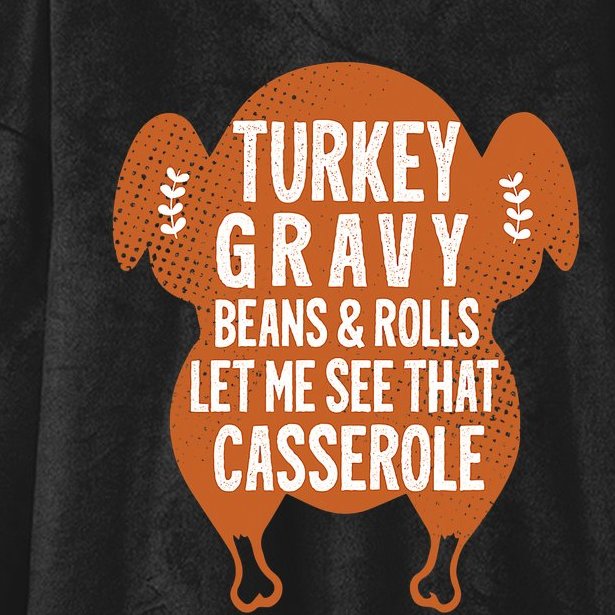 Turkey Gravy Beans And Rolls FunnyThanksgiving Hooded Wearable Blanket