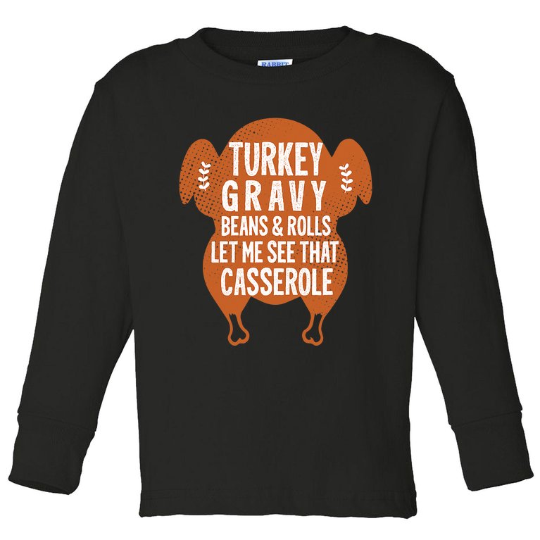 Turkey Gravy Beans And Rolls FunnyThanksgiving Toddler Long Sleeve Shirt