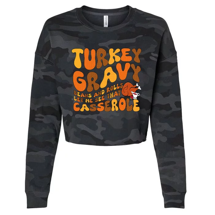 Turkey Gravy Beans And Rolls Casserole Funny Thanksgiving Cropped Pullover Crew