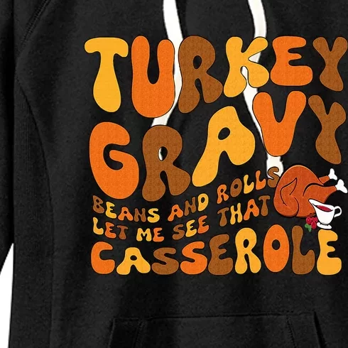 Turkey Gravy Beans And Rolls Casserole Funny Thanksgiving Women's Fleece Hoodie