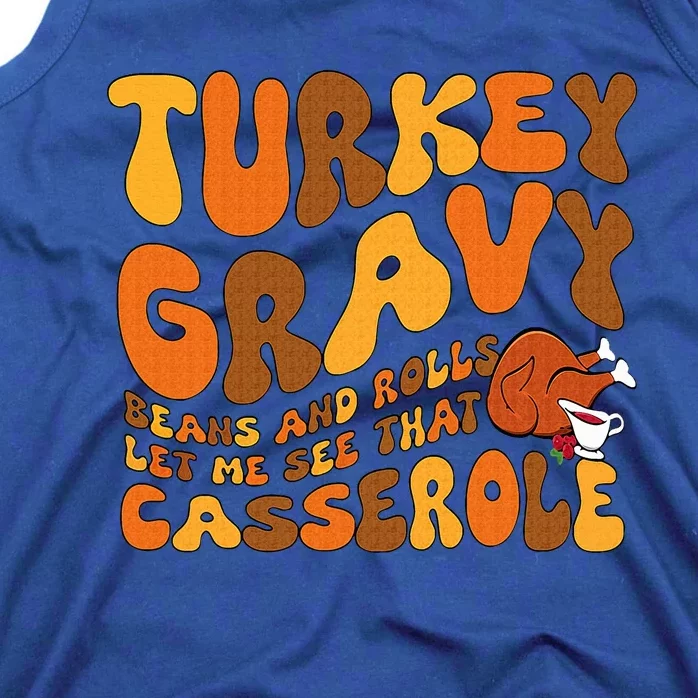 Turkey Gravy Beans And Rolls Casserole Funny Thanksgiving Tank Top