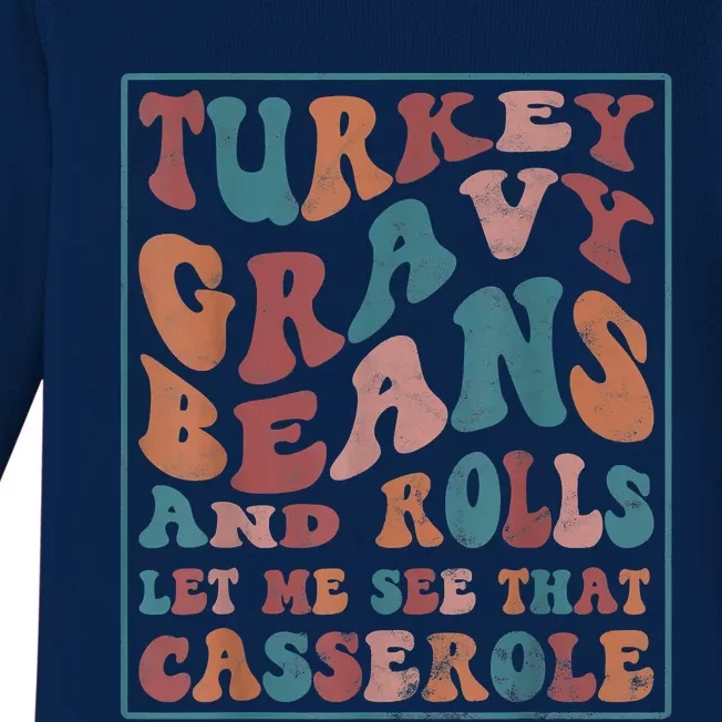 Turkey Gravy Beans And Rolls Let Me See That Casserole Baby Long Sleeve Bodysuit