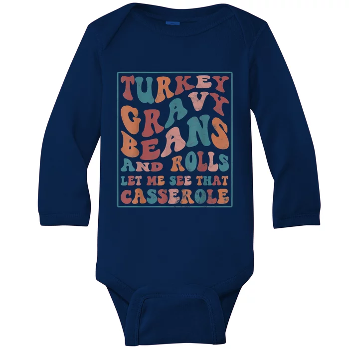 Turkey Gravy Beans And Rolls Let Me See That Casserole Baby Long Sleeve Bodysuit