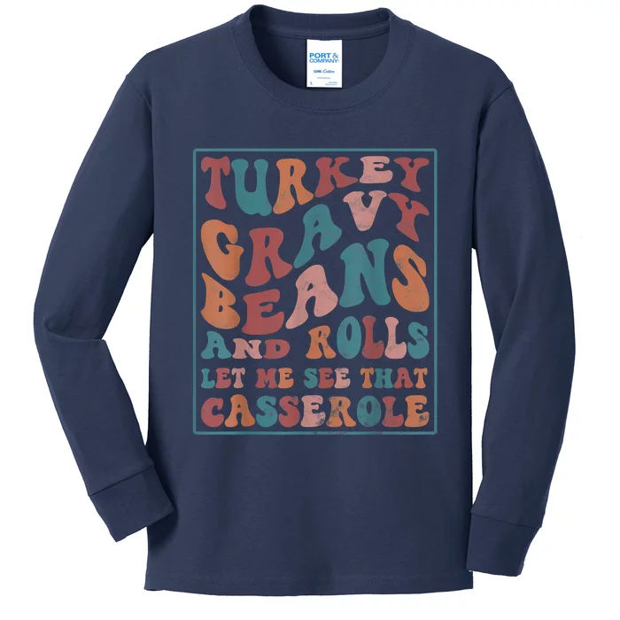 Turkey Gravy Beans And Rolls Let Me See That Casserole Kids Long Sleeve Shirt