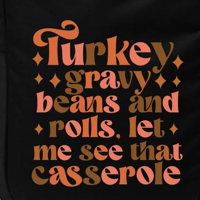 Turkey Gravy Beans And Rolls Funny Gift Impact Tech Backpack