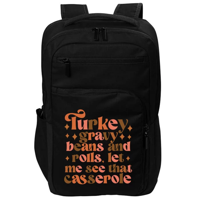 Turkey Gravy Beans And Rolls Funny Gift Impact Tech Backpack