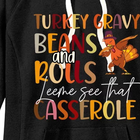 Turkey Gravy Beans And Rolls Let Me See That Casserole Women's Fleece Hoodie