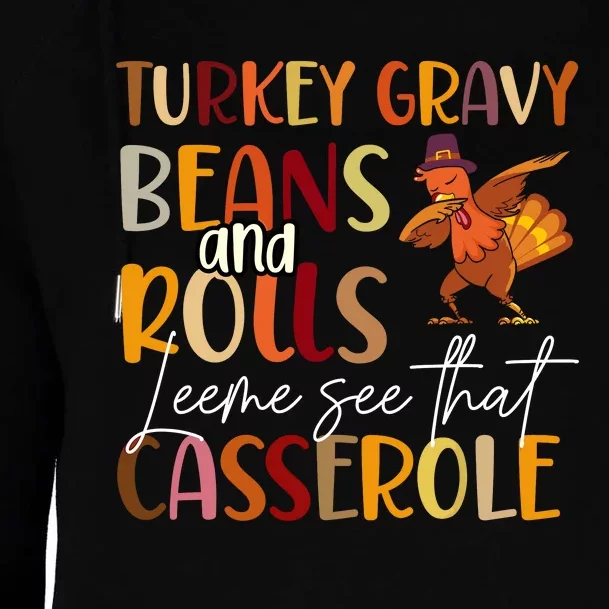 Turkey Gravy Beans And Rolls Let Me See That Casserole Womens Funnel Neck Pullover Hood