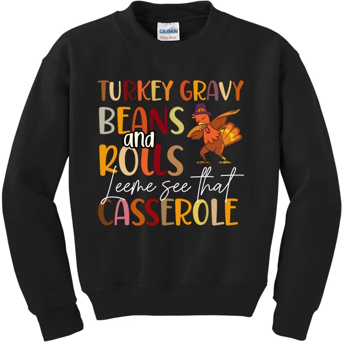 Turkey Gravy Beans And Rolls Let Me See That Casserole Kids Sweatshirt