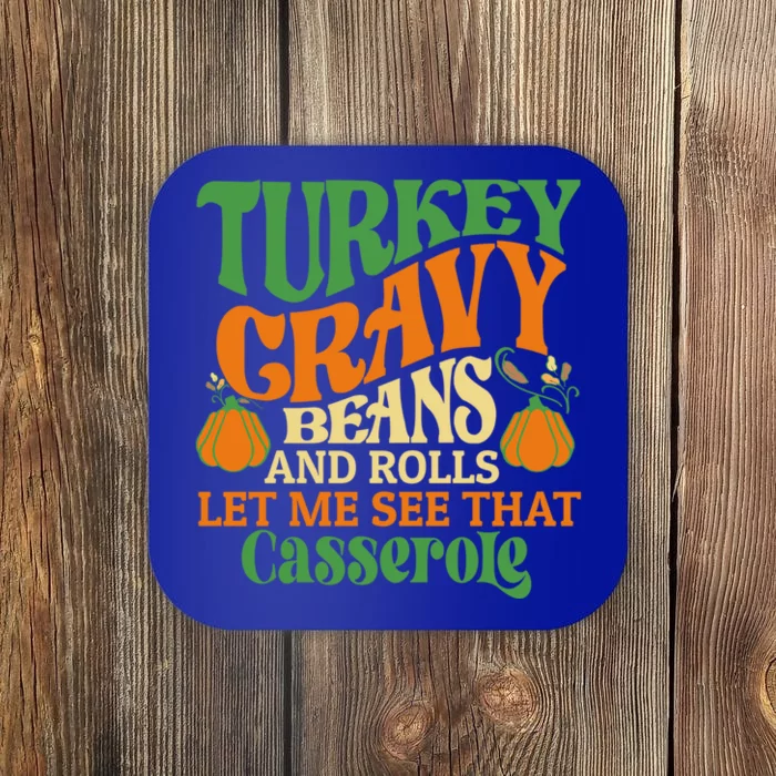 Turkey Gravy Beans And Rolls Funny Thanksgiving Cute Gift Coaster