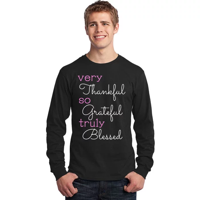 Thankful Grateful Blessed Positivity Motivational Christian Tall Long Sleeve T-Shirt