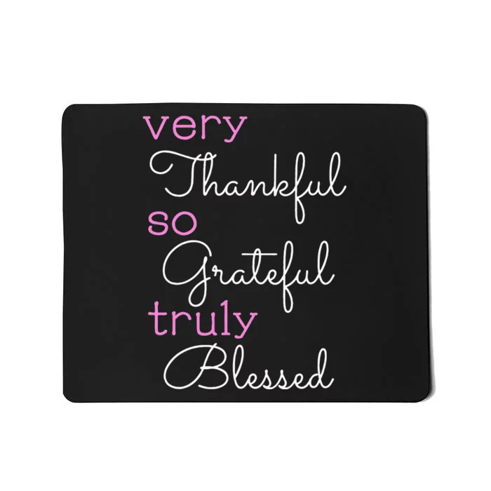 Thankful Grateful Blessed Positivity Motivational Christian Mousepad