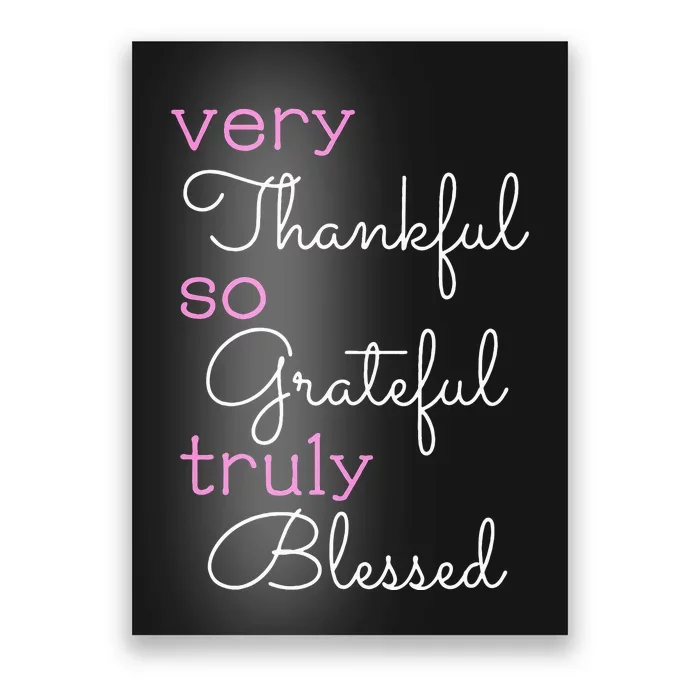 Thankful Grateful Blessed Positivity Motivational Christian Poster