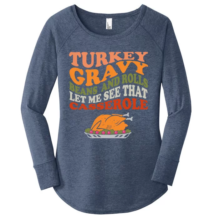 Turkey Gravy Beans And Rolls Let Me See That Casserole Cute Meaningful Gift Women's Perfect Tri Tunic Long Sleeve Shirt