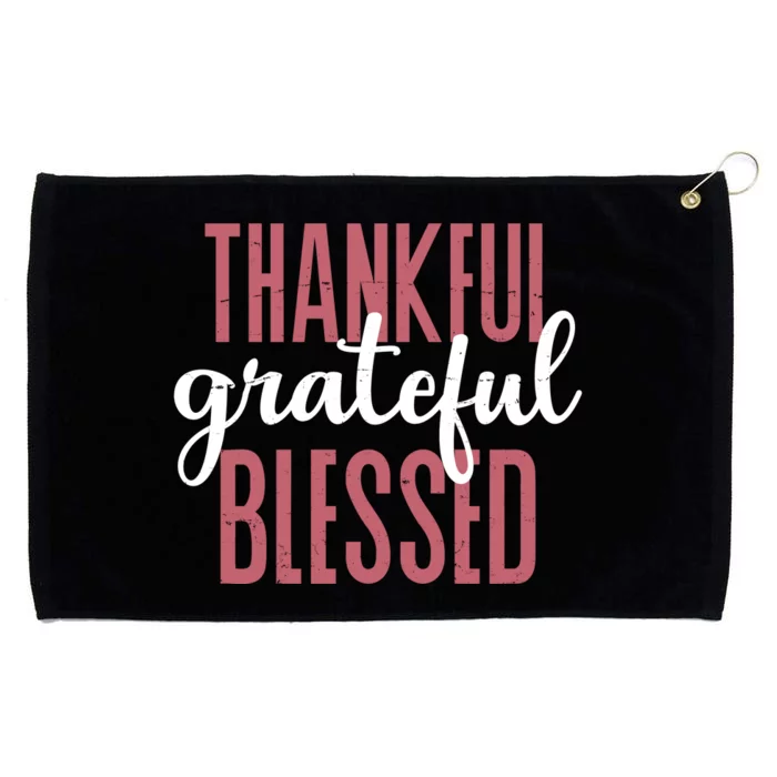 Thankful Grateful Blessed Cute Holiday Grommeted Golf Towel