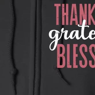 Thankful Grateful Blessed Cute Holiday Full Zip Hoodie