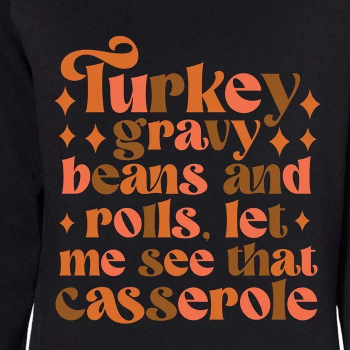 Turkey Gravy Beans And Rolls Thanksgiving Trendy Costume Gift Womens California Wash Sweatshirt