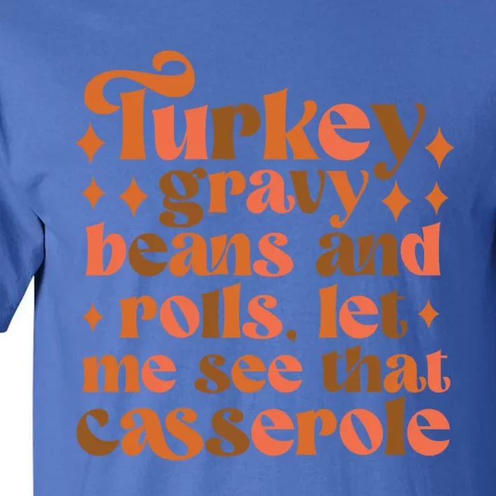 Turkey Gravy Beans And Rolls Thanksgiving Trendy Costume Gift Tall T-Shirt