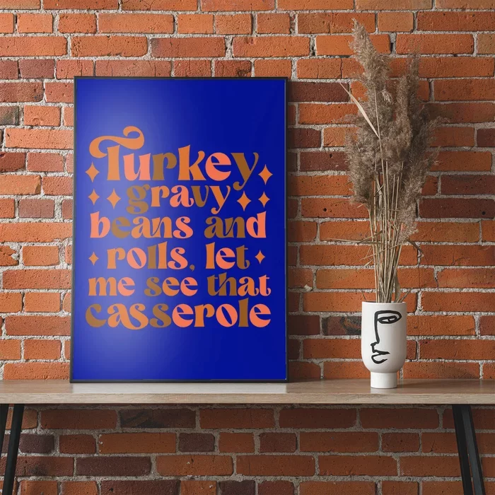 Turkey Gravy Beans And Rolls Thanksgiving Trendy Costume Gift Poster