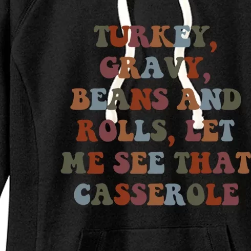 Turkey Gravy Beans Rolls Funny Thanksgiving Dinner Funny Gift Women's Fleece Hoodie