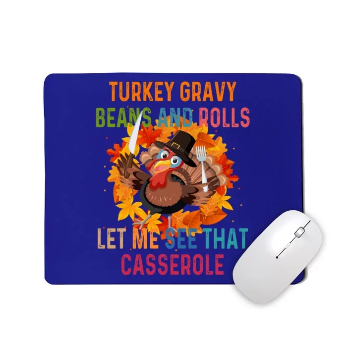 Turkey Gravy Beans And Rolls Let Me See That Casserole Gift Mousepad