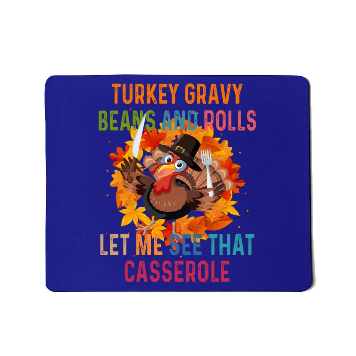 Turkey Gravy Beans And Rolls Let Me See That Casserole Gift Mousepad