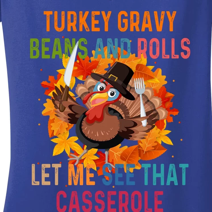 Turkey Gravy Beans And Rolls Let Me See That Casserole Gift Women's V-Neck T-Shirt