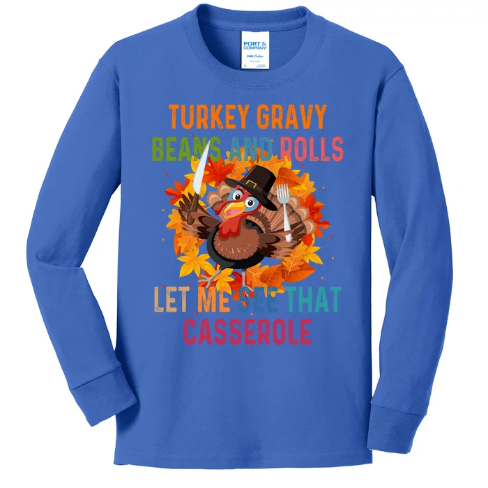 Turkey Gravy Beans And Rolls Let Me See That Casserole Gift Kids Long Sleeve Shirt