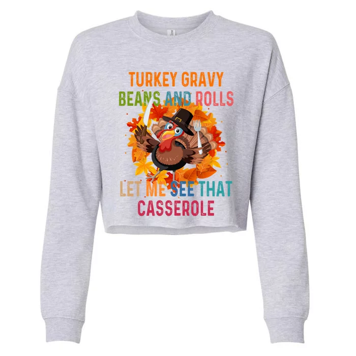 Turkey Gravy Beans And Rolls Let Me See That Casserole Gift Cropped Pullover Crew