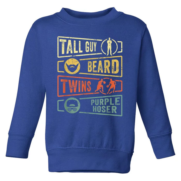 Tall Guy Beard Twins Purple Hoser Toddler Sweatshirt