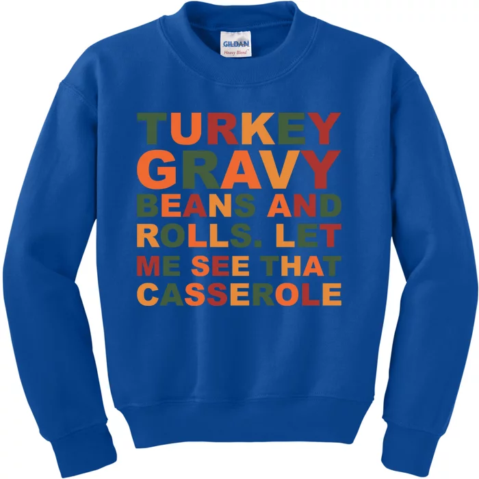 Turkey Gravy Beans And Rolls Cute Thanksgiving Day Festival Gift Kids Sweatshirt