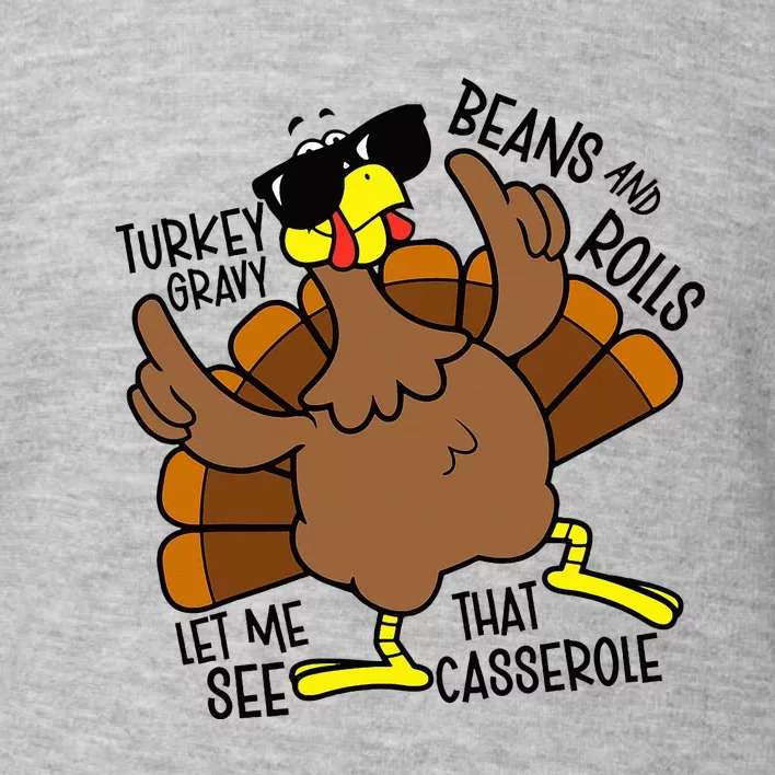 Turkey Gravy Beans And Rolls Let Me See That Casserole Toddler Sweatshirt