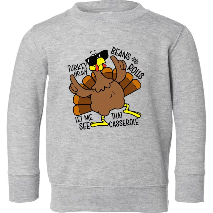 Turkey Gravy Beans And Rolls Let Me See That Casserole Toddler Sweatshirt