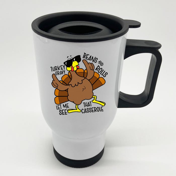 Turkey Gravy Beans And Rolls Let Me See That Casserole Front & Back Stainless Steel Travel Mug