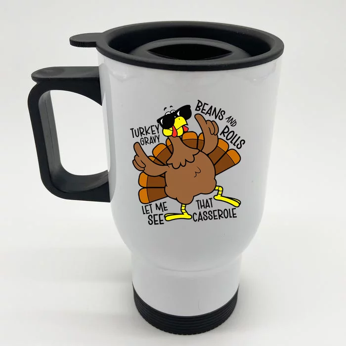 Turkey Gravy Beans And Rolls Let Me See That Casserole Front & Back Stainless Steel Travel Mug