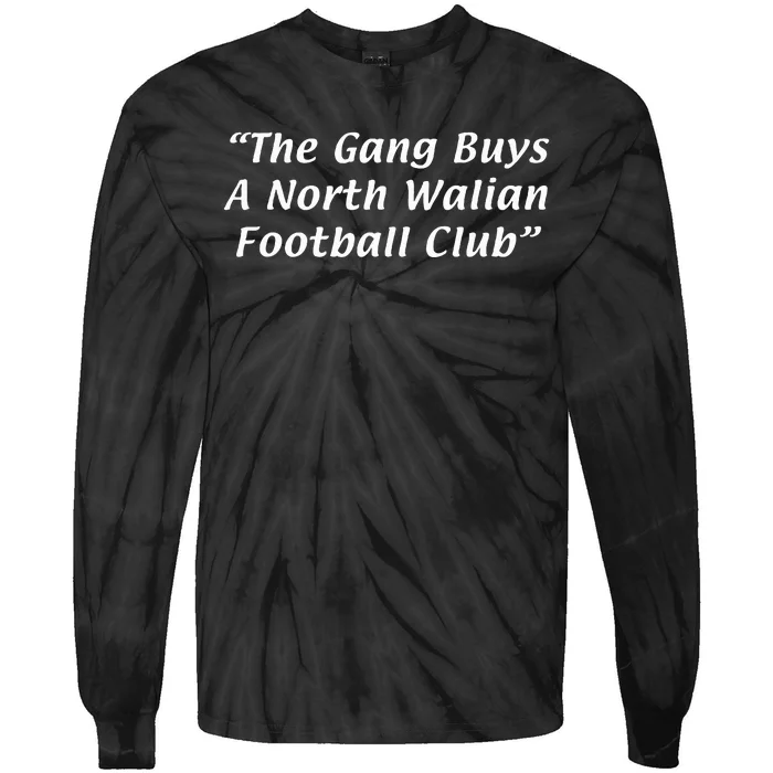 The Gang Buys A North Walian Football Club Tie-Dye Long Sleeve Shirt