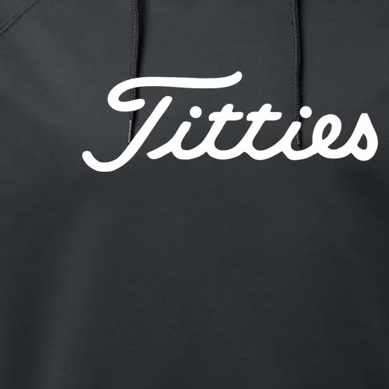 Titties Golf Bachelor Party Funny Golfing Gift Parody Performance Fleece Hoodie