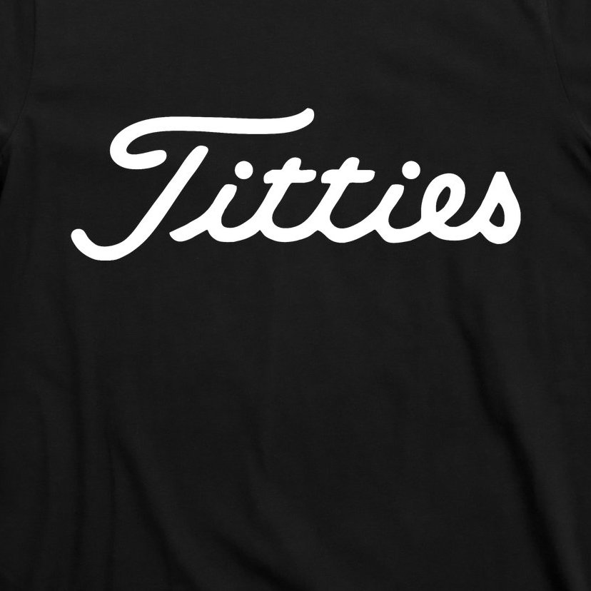 Titties Golf Bachelor Party Funny Golfing Gift Parody T-Shirt