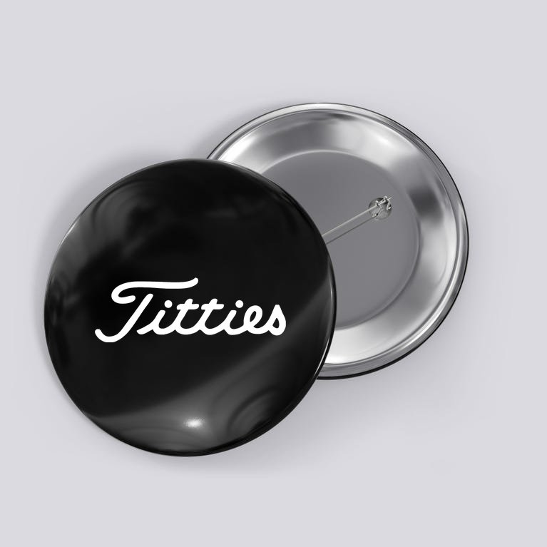 Titties Golf Bachelor Party Funny Golfing Gift Parody Button